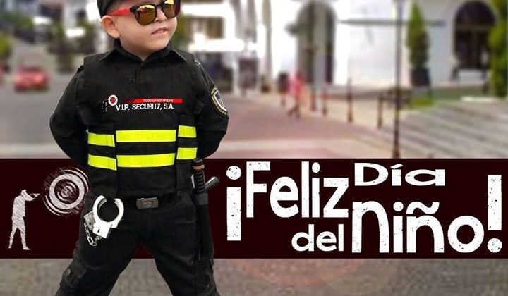 ¡Feliz #Día del #Niño, te desea VIP Security